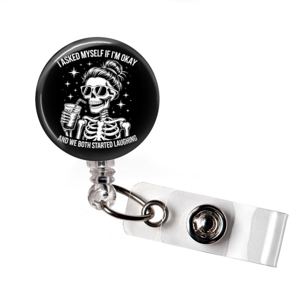 Badge Reel Funny I Asked Myself If I Was OK Retractable ID Holder